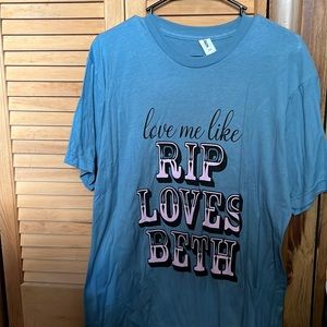 Yellowstone “Love Me Like Beth Loves RIP” Tee - Large